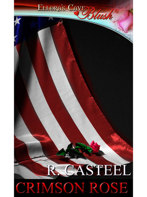 Title details for Crimson Rose by R. Casteel - Available